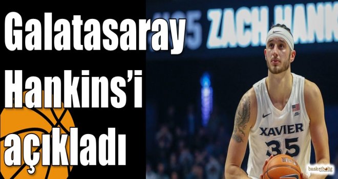 Galatasaray Hankins?i açıkladı