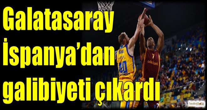 Galatasaray, İspanya'dan galibiyeti çıkardı