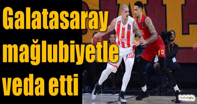 Galatasaray mağlubiyetle veda etti