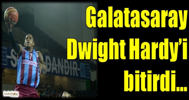Galatasaray Odeabank, Dwight Hardy'i bitirdi...