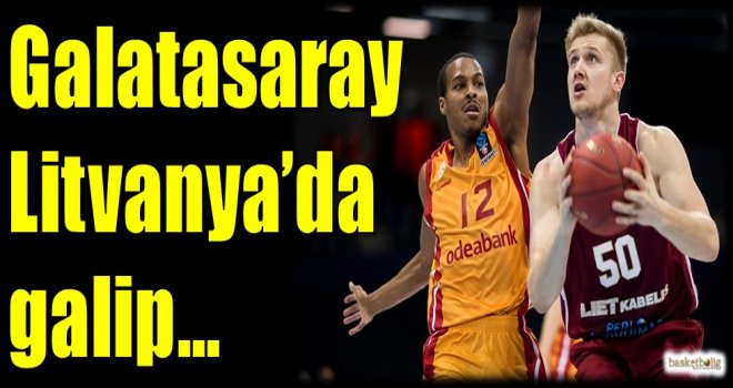 Galatasaray Odeabank, Litvanya'da galip