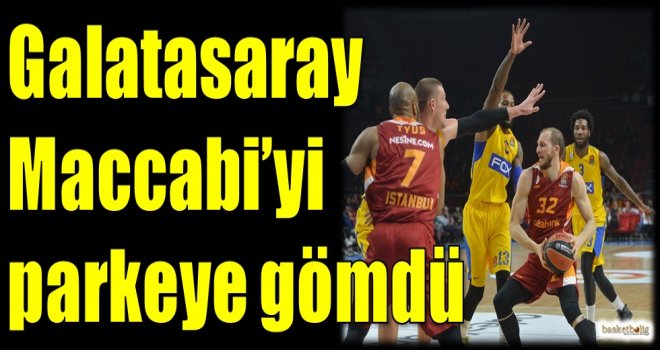 Galatasaray Odeabank, Maccabi'yi parkeye gömdü