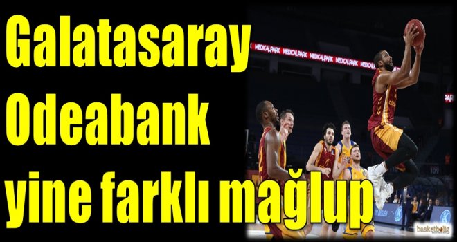 Galatasaray Odeabank yine farklı mağlup