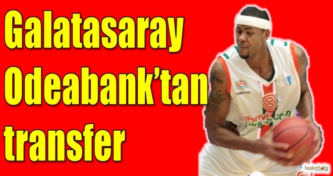 Galatasaray Odeabank'tan transfer