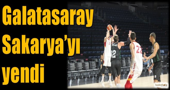 Galatasaray, Sakarya'yı yendi