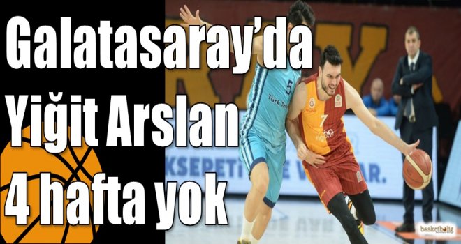 Galatasaray?da Yiğit Arslan 4 hafta yok
