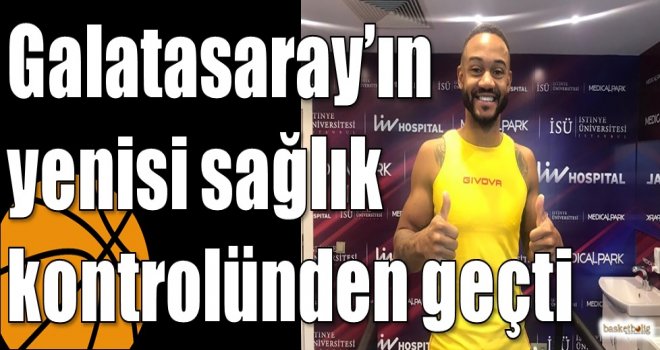 Galatasaray?ın yenisi sağlık kontrolünden geçti