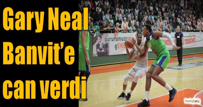 Gary Neal Banvit'e can verdi