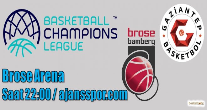 Gaziantep Basketbol, Brose Bamberg deplasmanında