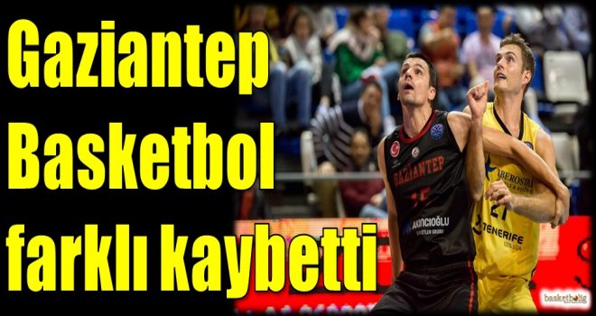 Gaziantep Basketbol farklı kaybetti