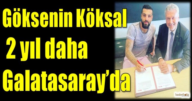 Göksenin Köksal 2 yıl daha Galatasaray'da
