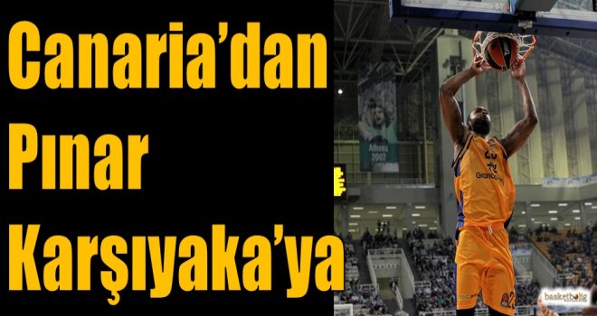 Gran Canaria'dan Pınar Karşıyaka'ya