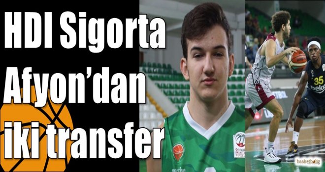 HDI Sigorta Afyon?dan iki transfer