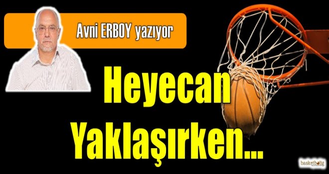 Heyecan Yaklaşırken...