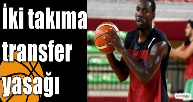 İki takıma transfer yasağı