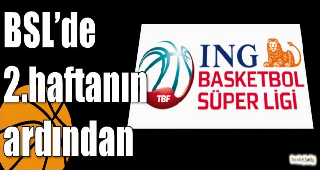 ING Basketbol Süper Ligi'nde 2.haftanın ardından