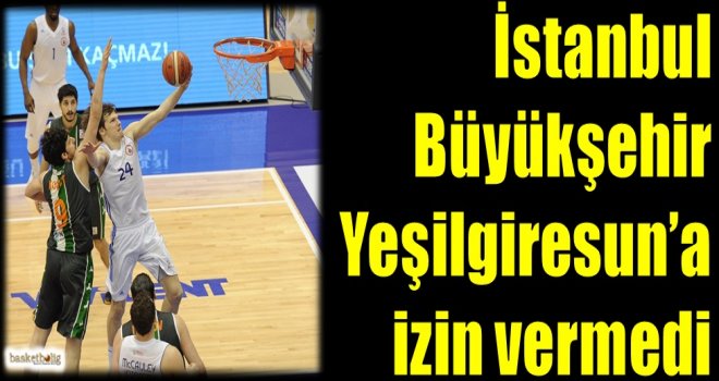 İstanbul Bşb. Yeşilgiresun'a izin vermedi