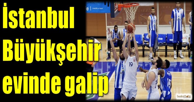 İstanbul Büyükşehir Belediyespor evinde galip