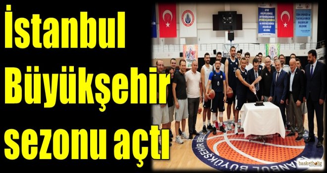 İstanbul Büyükşehir Belediyespor sezonu açtı