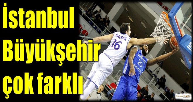 İstanbul Büyükşehir çok farklı