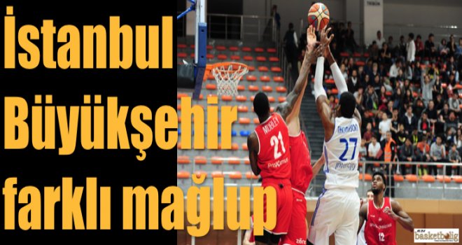 İstanbul Büyükşehir farklı mağlup 
