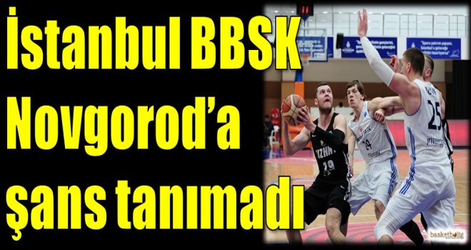 İstanbul Büyükşehir, Novgorod'a şans tanımadı