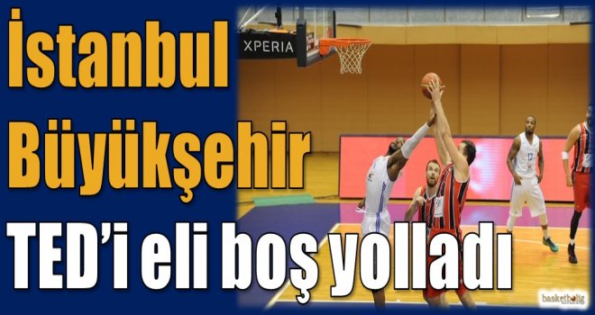 İstanbul Büyükşehir, TED'i eli boş yolladı