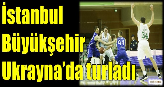 İstanbul Büyükşehir Ukrayna'da turladı