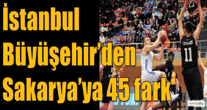 İstanbul Büyükşehir'den Sakarya'ya 45 fark