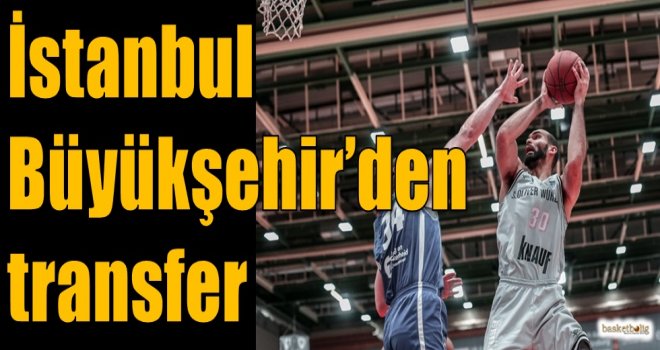 İstanbul Büyükşehir'den transfer