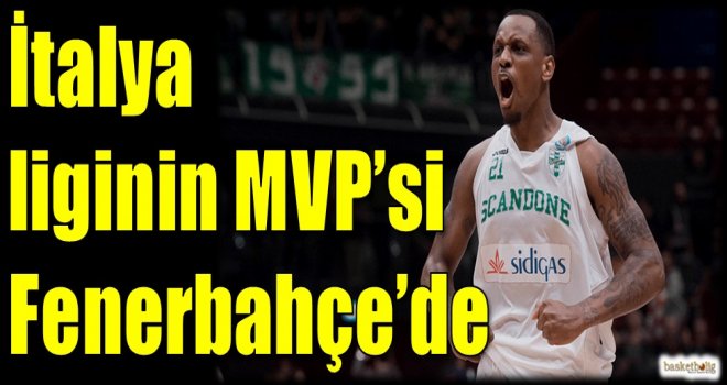 İtalya liginin MVP'si Fenerbahçe'de