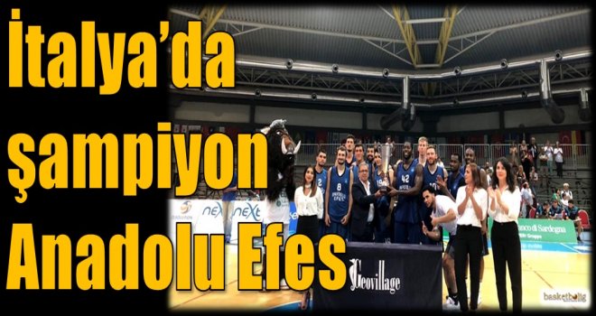 İtalya'da şampiyon Anadolu Efes