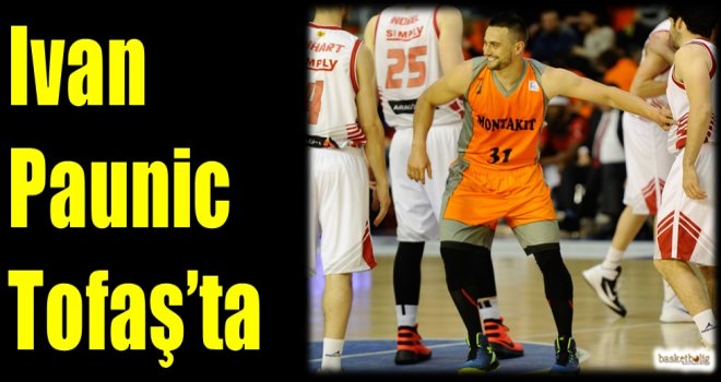 Ivan Paunic Tofaş'ta
