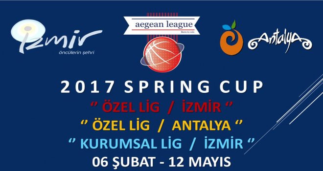 İzmir ve Antalya'da 2017 Aegeanleague Spring Cup heyecanı
