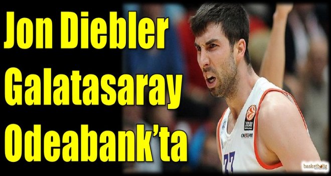 Jon Diebler Galatasaray Odeabank'ta