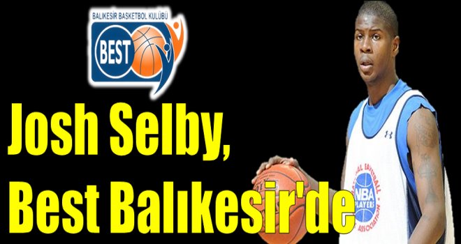 Josh Selby, Best Balıkesir'de