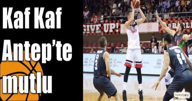 Kaf Kaf Antep'te mutlu...