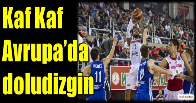 Kaf Kaf Avrupa'da doludizgin