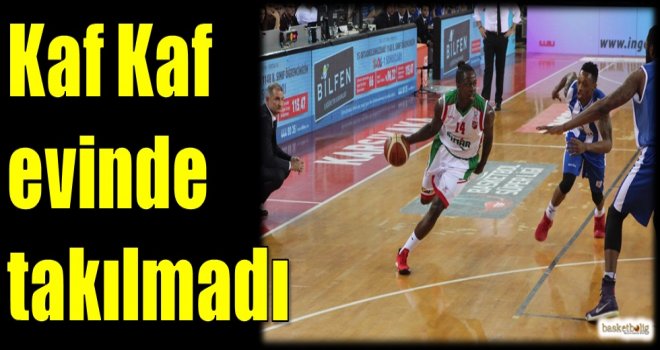 Kaf Kaf evinde takılmadı...