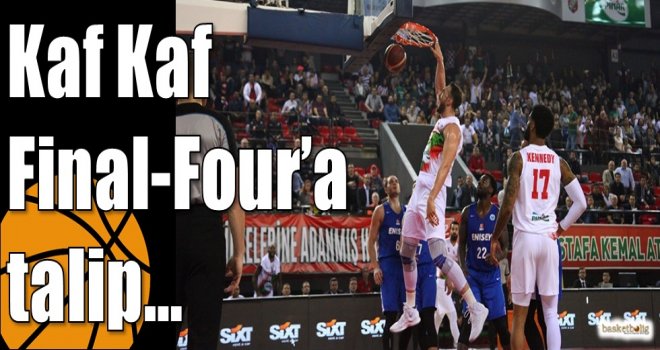 Kaf Kaf Final-Four?a talip?