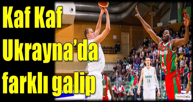Kaf Kaf Ukrayna'da farklı galip