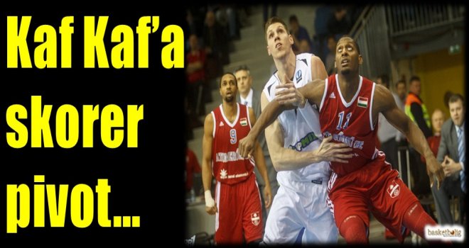 Kaf Kaf'a skorer pivot...