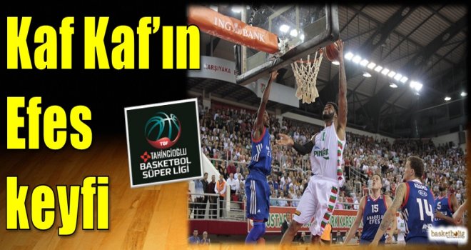 Kaf Kaf'ın Efes keyfi...