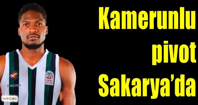 Kamerunlu pivot Sakarya'da