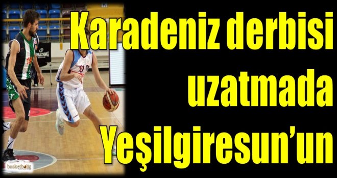 Karadeniz derbisi uzatmada Yeşilgiresun Belediyespor'un