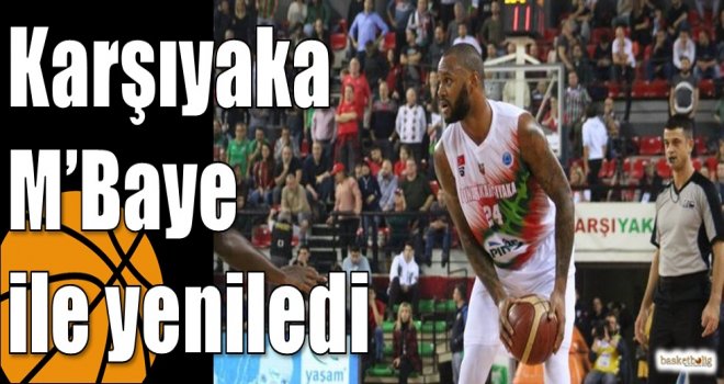 Karşıyaka M?Baye ile yeniledi