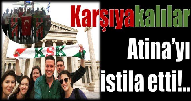 Karşıyakalılar Atina'yı istila etti..