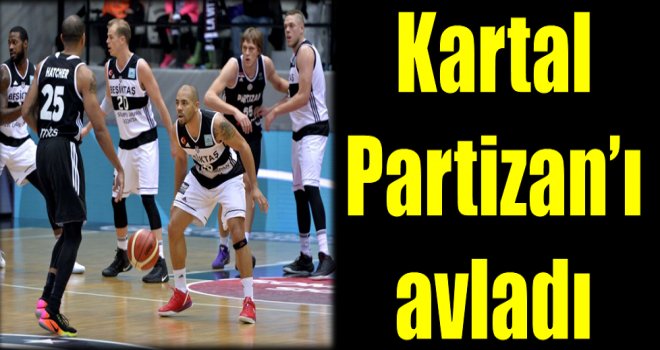 Kartal  Partizan?ı  avladı