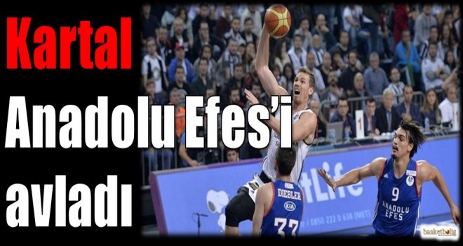 Kartal, Anadolu Efes'i avladı