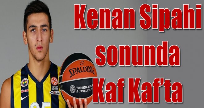 Kenan Sipahi sonunda Pınar Karşıyaka'da